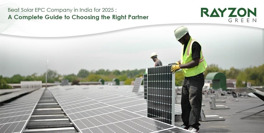 Best Solar EPC Company in India 2025 – Rayzon Green EPC Services